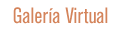 galer�a virtual